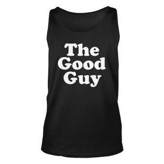 The Good Guy Nice Guy Unisex Tank Top | Mazezy