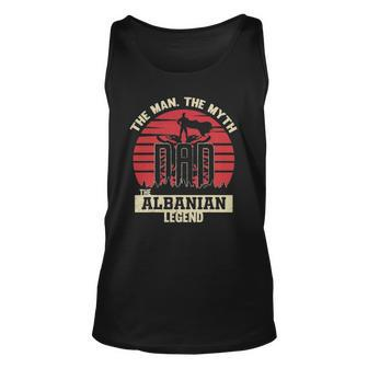 The Man The Myth The Albanian Legend Dad Unisex Tank Top | Mazezy