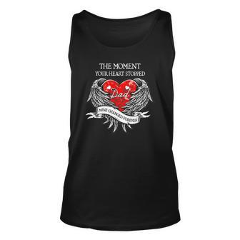 The Moment Your Heart Stopped Dad Mine Changed Forever Unisex Tank Top | Mazezy