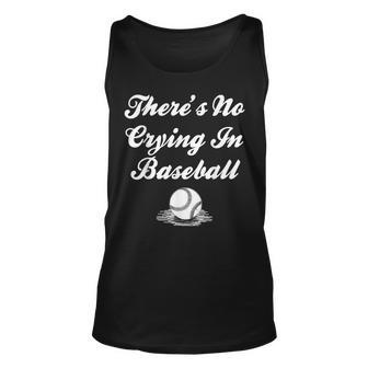 Theres No Crying In Baseball Funny Saying Baseball Unisex Tank Top - Thegiftio UK