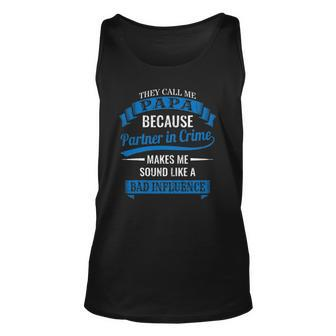 They Call Me Papa Because Partner In Crime Crime Apparel Unisex Tank Top | Mazezy