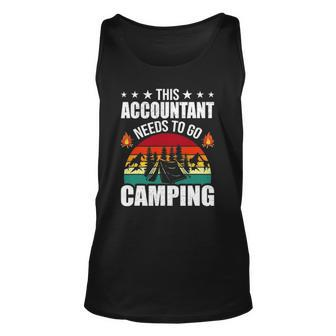 This Accountant Needs To Go Camping Cpa Accountants Unisex Tank Top | Mazezy