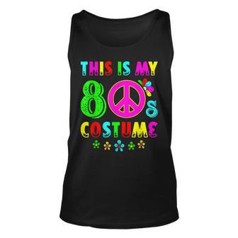 This Is My 80S Costume Funny Halloween 1980S 80S Party Unisex Tank Top - Seseable