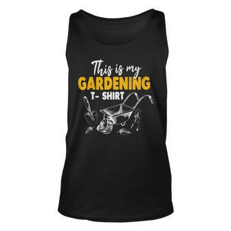 This Is My Gardening Garden Gardening 548 Shirt Unisex Tank Top | Favorety UK