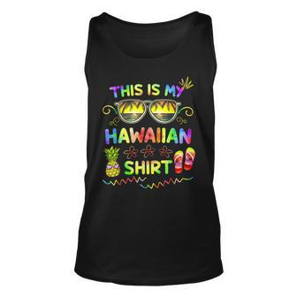 This Is My Hawaiian Luau Aloha Hawaii Beach Pineapple Unisex Tank Top - Seseable
