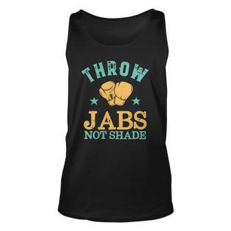 Womens Throw Jabs Not Shade Sarcastic And Women Kickboxing Tank Top | Mazezy