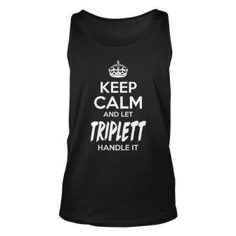 Triplett Name Gift Keep Calm And Let Triplett Handle It Unisex Tank Top - Seseable