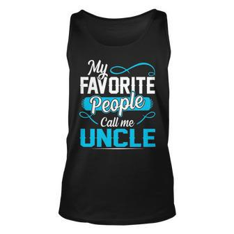 Uncle Gift My Favorite People Call Me Uncle Unisex Tank Top - Seseable