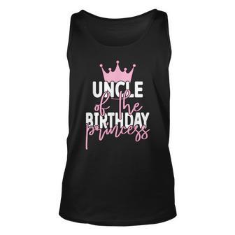 Uncle The Birthday Princess Girls Bday Party Unisex Tank Top - Seseable