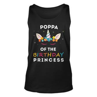Unicorn Poppa Of The Birthday Princess Girl Unicorn Birthday Unisex Tank Top - Seseable