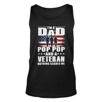 Veteran I Am A Dad A Pop Pop And A Veteran Fathers Day 544 Navy Soldier Army Military Unisex Tank Top - Monsterry DE