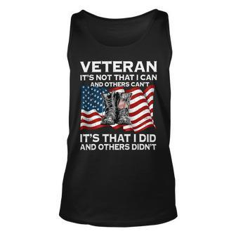 Veteran Its Not That I Can And Others Cant American Flag T-Shirt Unisex Tank Top - Monsterry