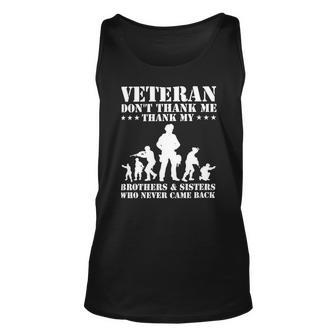 Veteran Veteran Dont Thank Me Thank Brothers And Sisters Never Came Back 134 Navy Soldier Army Military Unisex Tank Top - Monsterry