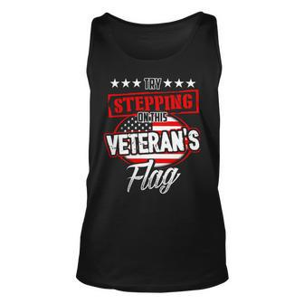 Veteran Veterans Day Try Stepping On This Veterans Flag 450 Navy Soldier Army Military Unisex Tank Top - Monsterry AU