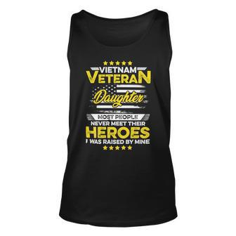 Veteran Veterans Day Vietnam Veteran Daughter Most People Never Meet Their Heroes 217 Navy Soldier Army Military Unisex Tank Top - Monsterry