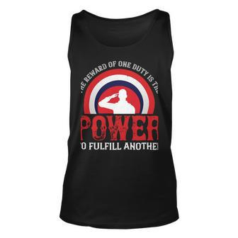 Veterans Day Gifts The Reward Of One Duty Is The Power To Fulfill Another Unisex Tank Top - Monsterry