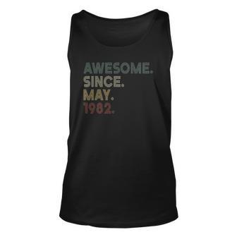 Vintage 40Th Birthday Awesome Since May 1982 40 Years Old Unisex Tank Top | Mazezy