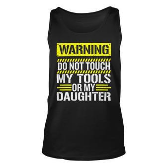 Warning Do Not Touch My Tools 196 Shirt Unisex Tank Top | Favorety UK