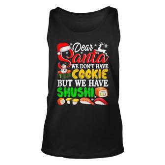 We Dont Have Cookies But Sushi 872 Shirt Unisex Tank Top | Favorety CA