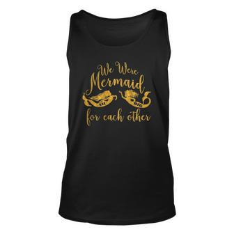 We Were Mermaid For Each Other Big Little Unisex Tank Top | Mazezy