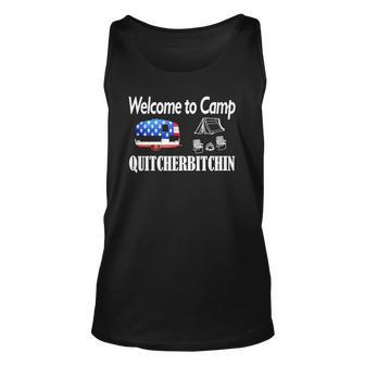 Welcome To Camp Quitcherbitchin 4Th Of July Funny Camping Unisex Tank Top | Mazezy
