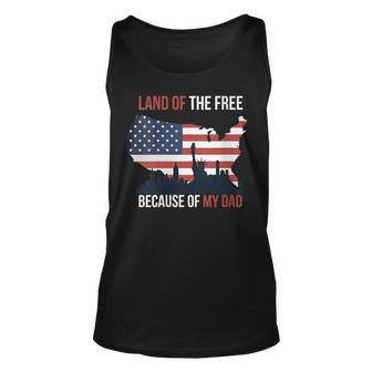 Womens 4Th Of July Land Of Free Because Of My Dad Veteran Son Unisex Tank Top - Seseable