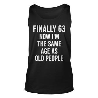 Womens 63Th Birthday Adult Humor Old People Birthday Decorations Unisex Tank Top - Seseable