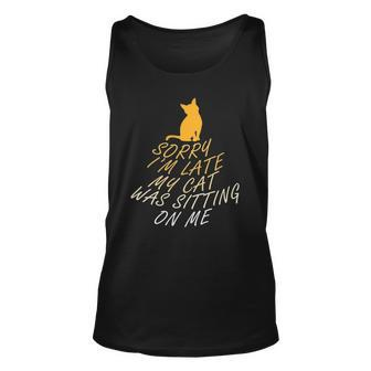 Womens Annoying Cat Cute Kitty Sorry Im Late Unisex Tank Top | Mazezy
