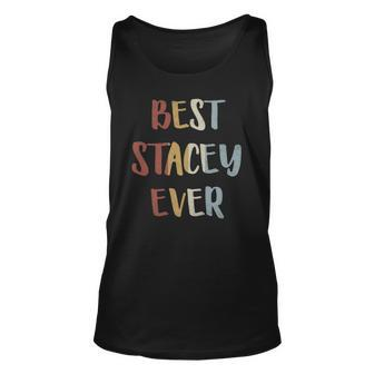 Womens Best Stacey Ever Retro Vintage First Name Gift Unisex Tank Top | Mazezy