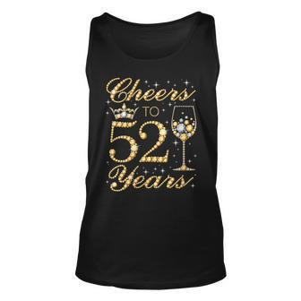 Womens Cheers To 52 Years 52Nd Queens Birthday 52 Years Old Unisex Tank Top - Seseable
