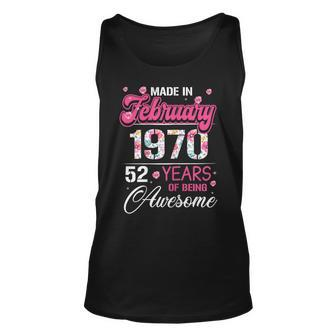 Womens February Girls 1970 Birthday Gift 52 Years Old Made In 1970 Unisex Tank Top - Seseable