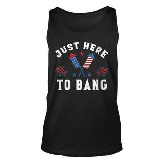 Womens Fourth Of July 4Th Of July Im Just Here To Bang Funny Unisex Tank Top - Seseable