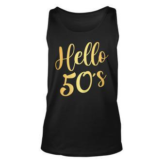 Womens Hello 50S Womens 50Th Birthday Gift 50 Year Old Bday Squad Unisex Tank Top - Seseable