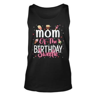 Womens Mom Of The Birthday Sweetie Girl Ice Cream Theme Party Unisex Tank Top - Seseable