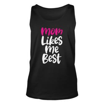 Womens Mommy Mothers Daywith Moms Likes Me Best Design Unisex Tank Top | Mazezy