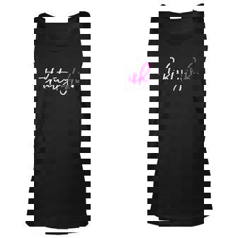 Womens Thirtyish Birthday Gift Ideas For Women Pink Unisex Tank Top | Mazezy