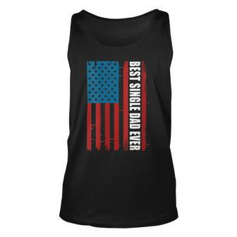 Womens Us Flag Best Single Dad Ever 4Th Of July American Patriotic Unisex Tank Top - Seseable