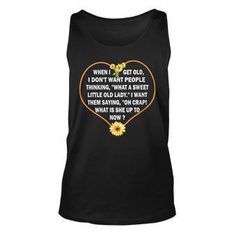 Womens When I Get Old I Dont Want People Thinking Funny Sunflower Unisex Tank Top - Thegiftio UK