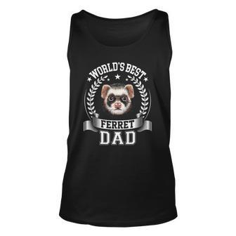 Worlds Best Ferret Dad Father Of Ferret Unisex Tank Top | Mazezy