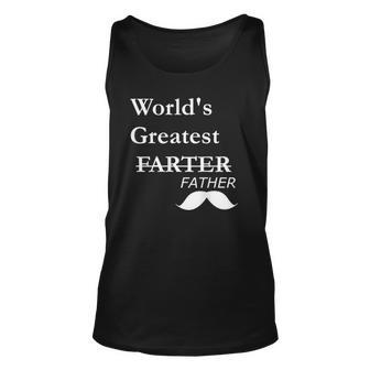 Worlds Greatest Farter-Funny Fathers Day Gift For Dad Unisex Tank Top | Mazezy