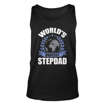 Worlds Okayest Step-Dad Stepdad Unisex Tank Top | Mazezy