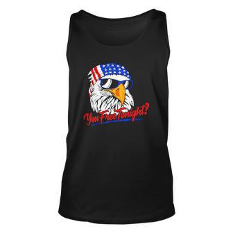 You Free Tonight Bald Eagle American Flag Happy 4Th Of July Unisex Tank Top | Mazezy