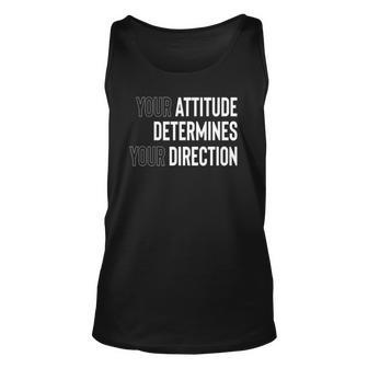 Your Attitude Determines Your Direction Unisex Tank Top | Mazezy