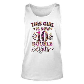 10Th Birthday Gift This Girl Is Now 10 Double Digits Tie Dye Unisex Tank Top - Seseable