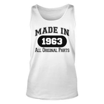 1963 Birthday Made In 1963 All Original Parts Unisex Tank Top - Seseable