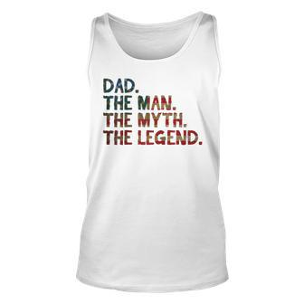 4Th Of July Fathers Day Gift - Dad The Man The Myth Unisex Tank Top - Seseable
