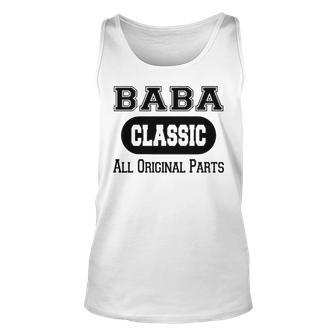 Baba Grandpa Gift Classic All Original Parts Baba Unisex Tank Top - Seseable