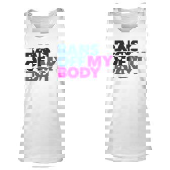Bans Off My Body Pro Choice Unisex Tank Top - Monsterry