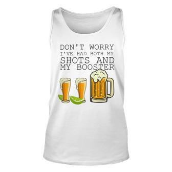 Beer Drinking Dont Worry Ive Had Both My Shots And Booster V2 Unisex Tank Top | Favorety