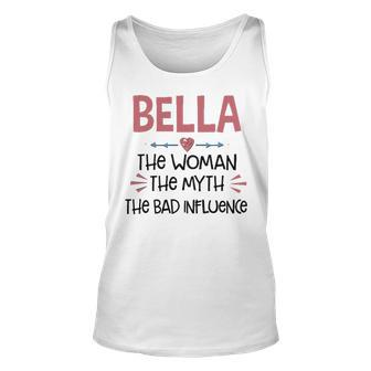 Bella Grandma Gift Bella The Woman The Myth The Bad Influence Unisex Tank Top - Seseable